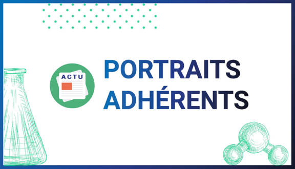 Portraits adhérents - France Chimie Nouvelle-Aquitaine